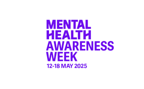 Mental Health Awareness Week 12th to18th May 2025 purple text on a white background